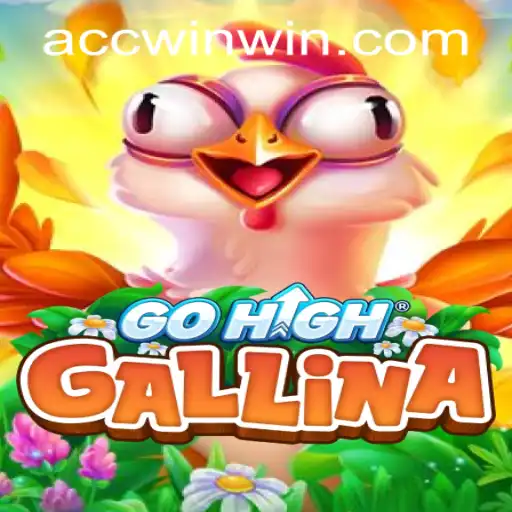 Discover the Thrilling World of GoHighGallina and How to Master It